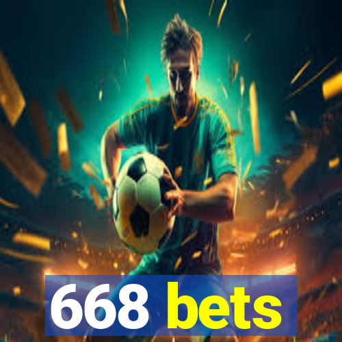 668 bets